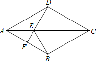 如图,菱形abcd中,df⊥ab交ac于点e,垂足为f,ef=2,de=4